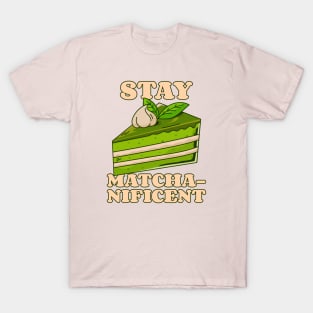 Stay Matcha Nificent Cake T-Shirt